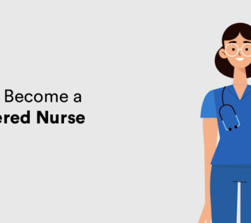 How to Become a Registered Nurse: 2022