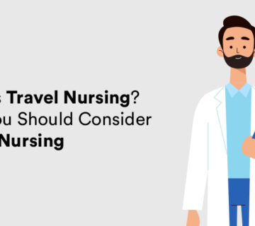 10 Reasons to Choose Travel Nursing in 2022